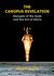 The Canopus Revelation: Stargate of the Gods and the Ark of Osiris: Stargate of the Gods and the Art of Osiris