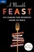 A Moveable Feast: Life-Changing Food Adventures Around the World