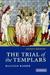 The Trial of the Templars