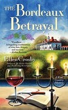 The Bordeaux Betrayal (Wine Country Mysteries #3)