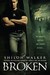 Broken by Shiloh Walker Broken by Shiloh Walker