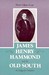James Henry Hammond and Old South