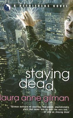 Staying Dead (Retrievers #1)  - Laura Ann Gilmore