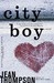 City Boy: A Novel