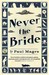 Never the Bride (Brenda and Effie Mystery #1)