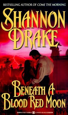 Beneath A Blood Red Moon (Vampire, #1)  - Shannon Drake, Heather Graham