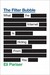 The Filter Bubble: What the Internet Is Hiding from You