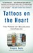 Tattoos on the Heart: The Power of Boundless Compassion