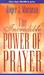 The Incredible Power of Prayer