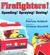 Firefighters: Speeding! Spraying! Saving!