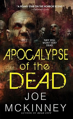 Apocalypse of the Dead (Dead World #2)  - Joe McKinney