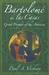Bartolome de Las Casas: Great Prophet of the Americas