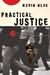 Practical Justice: Living Off-Center in a Self-Centered World