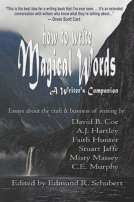 How to Write Magical Words: A Writer's Companion