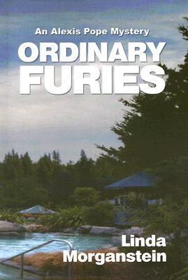 Ordinary Furies (Alex Pope Mystery Vol.1)