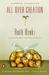 All Over Creation by Ruth Ozeki All Over Creation by Ruth Ozeki