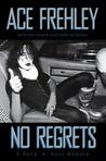 No Regrets: A Rock'n'Roll Memoir