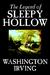 The Legend of Sleepy Hollow by Washington Irving The Legend of Sleepy Hollow by Washington Irving