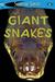 Giant Snakes: SeeMore Readers Level 2 (Seemore Readers)