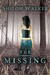 The Missing by Shiloh Walker The Missing by Shiloh Walker