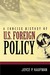 A Concise History of U.S. Foreign Policy