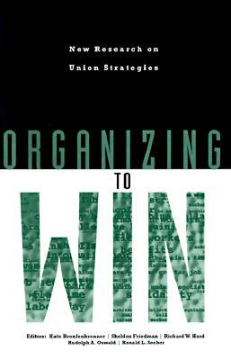 Organizing to Win: New Research on Union Strategies