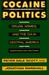 Cocaine Politics: Drugs, Armies, and the CIA in Central America