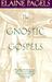 The Gnostic Gospels