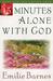 15 Minutes Alone with God