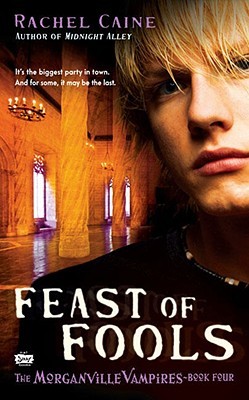 Feast of Fools (The Morganville Vampires, #4)