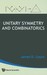 Unitary Symmetry And Combinatorics
