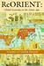 ReORIENT: Global Economy in the Asian Age