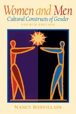 Women and Men: Cultural Constructs of Gender (4th Edition)