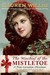 The Mischief of the Mistletoe (Pink Carnation, #7)