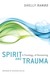Spirit and Trauma: A Theology of Remaining