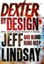 Dexter By Design (Dexter, #4)