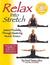 Relax Into Stretch: Instant Flexibility Through Mastering Muscle Tension
