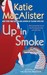 Up In Smoke (Silver Dragons, #2)