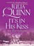 It's in His Kiss by Julia Quinn It's in His Kiss by Julia Quinn