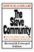 The Slave Community: Plantation Life in the Antebellum South