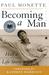 Becoming a Man: Half a Life Story
