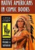 Native Americans in Comic Books: A Critical Study