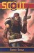 Scout, Volume 1 by Timothy Truman Scout, Volume 1 by Timothy Truman