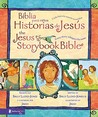 Biblia Para Ninos Historias de Jesus/The Jesus Storybook Bible: Cada Historia Susurra su Nombre/Every Story Whispers His Name