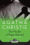The Murder of Roger Ackroyd (Hercule Poirot, #4)