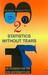 Statistics without Tears An Introduction for Non-Mathematicians by Rowntree, Derek ON Feb-28-1991, Paperback