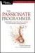 The Passionate Programmer: Creating a Remarkable Career in Software Development