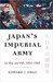 Japan's Imperial Army by Edward J. Drea Japan's Imperial Army by Edward J. Drea