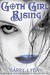 Goth Girl Rising (The Astonishing Adventures of Fanboy and Goth Girl, #2)