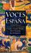 Voces de Espana: Antologia Literaria